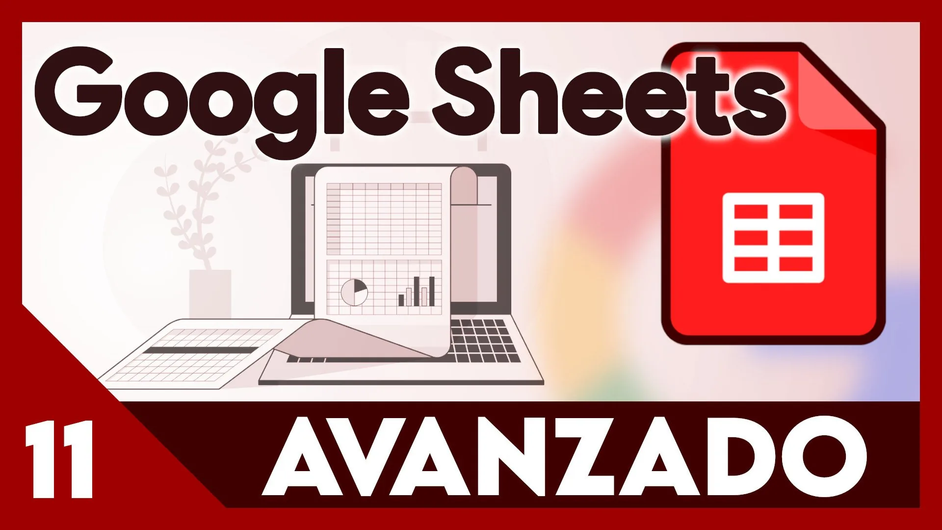 Curso Google Sheets Avanzado - Programando MACROS, PARTE 1