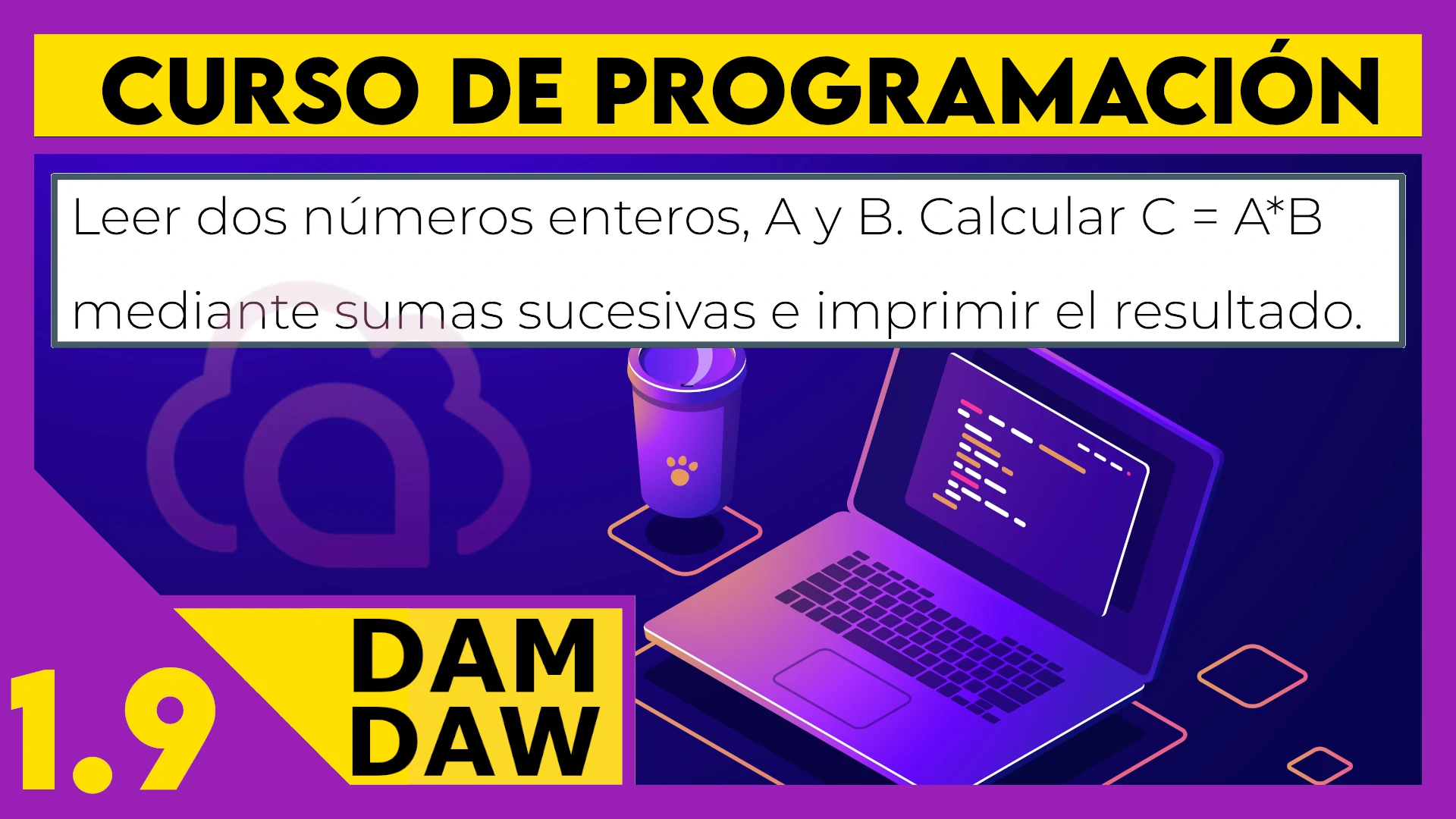 1.9 Ejercicio bucle WHILE pseudocódigo